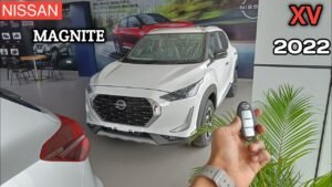 2022 Nissan Magnite XV Review: Price, Features, and Interior Details