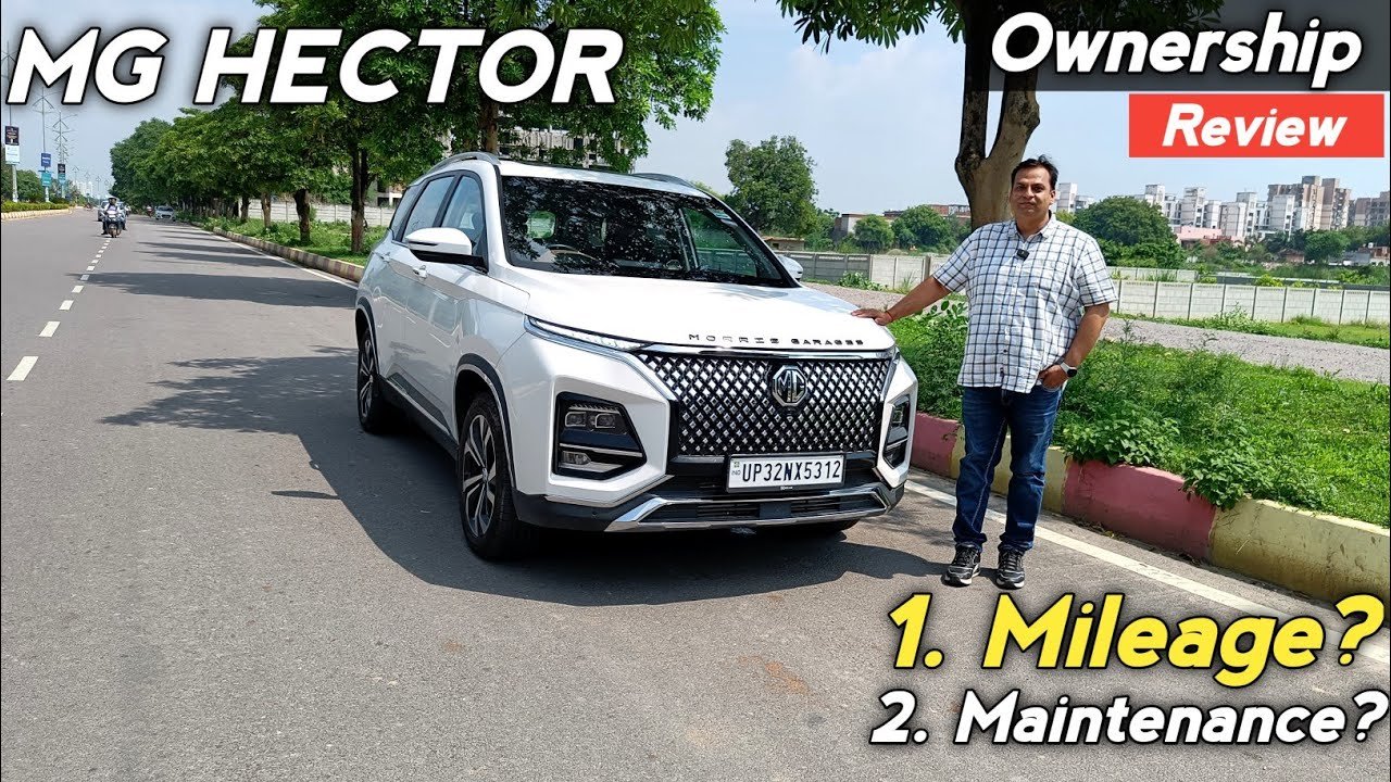MG Hector Plus Ownership Review: Experience, Mileage, and Maintenance Cost